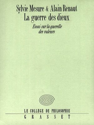 cover image of La guerre des Dieux Essai sur la querelle des valeurs